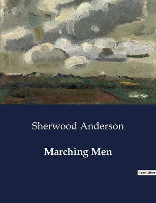 Marching Men: The Struggles of Identity and Soc... B0D2BTRY3Y Book Cover