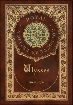 Ulysses (Royal Collector's Edition) (Case Lamin... 1774379201 Book Cover