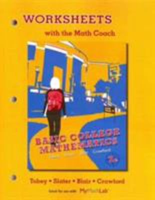 Worksheets with the Math Coach for Basic Colleg... 0321748522 Book Cover