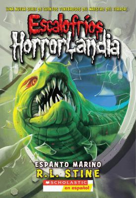 Escalofríos Horrorlandia #2: Espanto Marino: (s... [Spanish] 0545154081 Book Cover