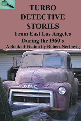 Turbo Detective Stories - From East Los Angeles...            Book Cover