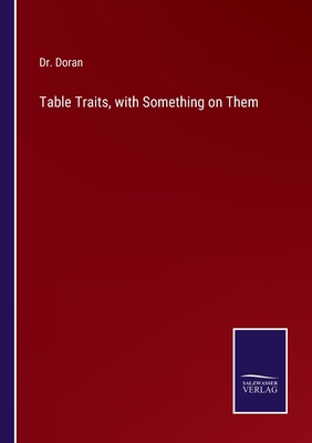 Table Traits, with Something on Them 3375125720 Book Cover