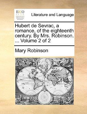 Hubert de Sevrac, a Romance, of the Eighteenth ... 1170695671 Book Cover