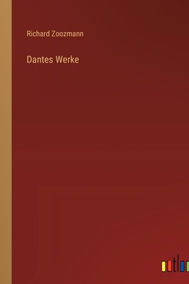 Dantes Werke [German] 3368406914 Book Cover