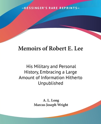 Memoirs of Robert E. Lee: His Military and Pers... 143268972X Book Cover