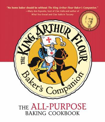 The King Arthur Flour Baker's Companion: The Al... 158157178X Book Cover