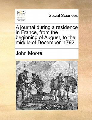 A Journal During a Residence in France, from th... 1171445288 Book Cover