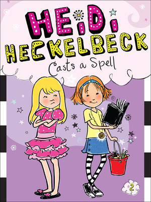 Heidi Heckelbeck Casts a Spell 0606263276 Book Cover