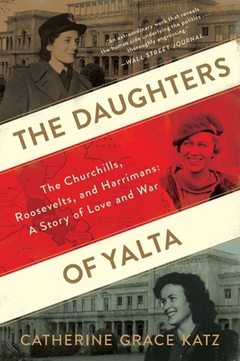 The Daughters of Yalta: The Churchills, Rooseve... 035862794X Book Cover