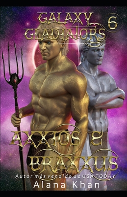 Axxios and Braxxus [Spanish] B0FG2QM4MJ Book Cover