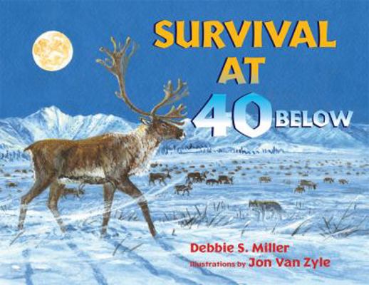 Survival at 40 Below 0802723616 Book Cover