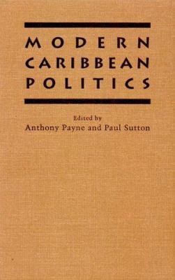 Modern Caribbean Politics 0801844355 Book Cover