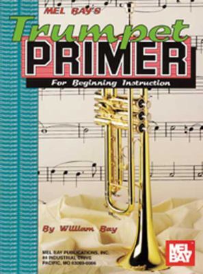 Mel Bay's Trumpet Primer 0871663767 Book Cover