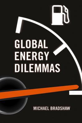 Global Energy Dilemmas: Energy Security, Global... 0745650643 Book Cover