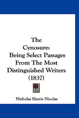 The Cynosure: Being Select Passages From The Mo... 1120856248 Book Cover