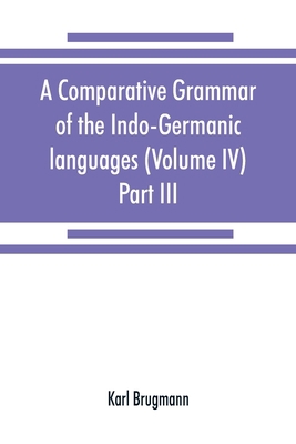 A comparative grammar of the Indo-Germanic lang... 935386903X Book Cover