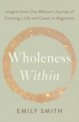 Wholeness Within: Insights from One Woman's Jou... B09QB1T9YW Book Cover