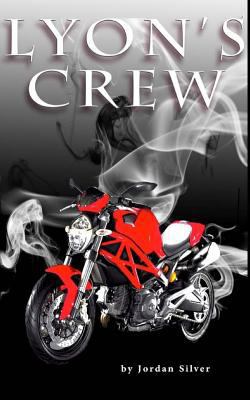 Lyon's Crew: The Lyon Book 1 151413201X Book Cover