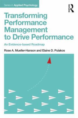 Transforming Performance Management to Drive Pe... 1138051969 Book Cover