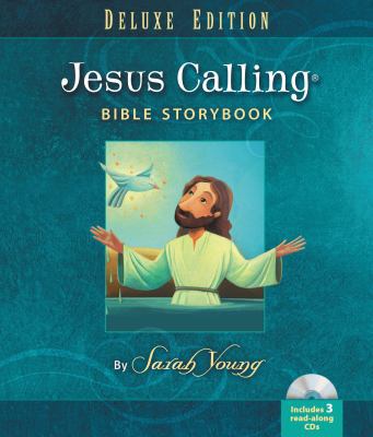 Jesus Calling Bible Storybook Deluxe Edition 0718021630 Book Cover