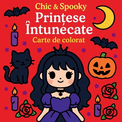 Chic & Spooky - Prințese Întunecate - Cart... [Romanian] 4418915230 Book Cover