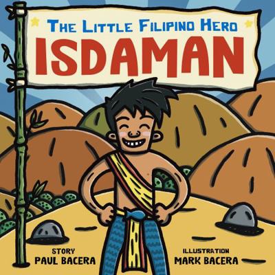 Isdaman: The Little Filipino Hero 1952343054 Book Cover