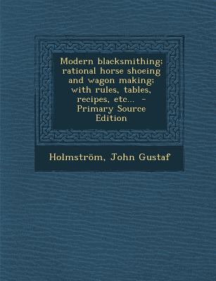 Modern Blacksmithing; Rational Horse Shoeing an... 1294859803 Book Cover