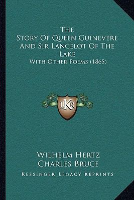 The Story Of Queen Guinevere And Sir Lancelot O... 1165913933 Book Cover