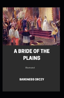 A Bride of the Plains (Illustrated) B08NDXFH74 Book Cover