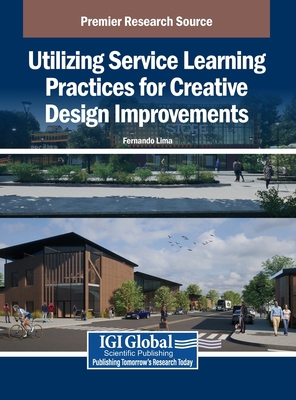 Utilizing Service Learning Practices for Creati... B0F7FJHJ24 Book Cover