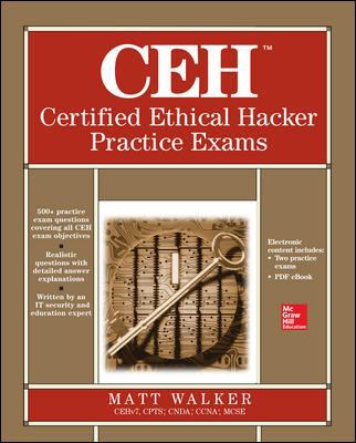 CEH Certified Ethical Hacker Practice Exams 0071810269 Book Cover