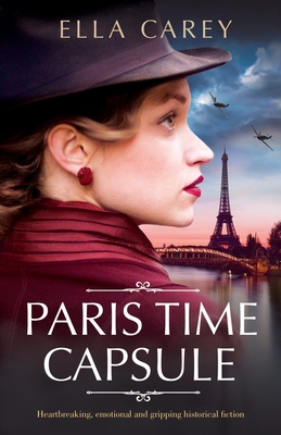 Paris Time Capsule: Heartbreaking, emotional an... 1800191030 Book Cover