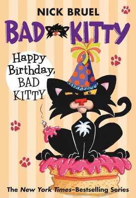 Happy Birthday, Bad Kitty (paperback black-and-... 0312629028 Book Cover