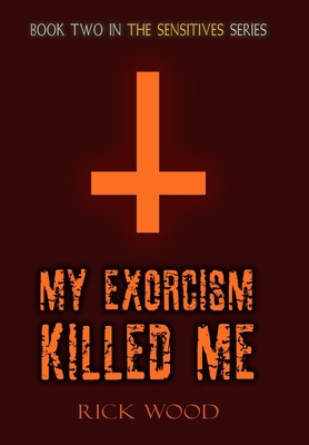 My Exorcism Killed Me 1916705332 Book Cover