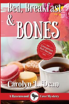 Bed, Breakfast and Bones: A Ravenwood Cove Cozy... [Large Print] 1548517267 Book Cover