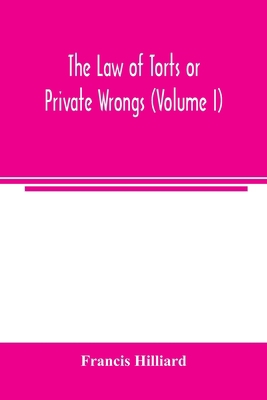The law of torts or private wrongs (Volume I) 935400315X Book Cover