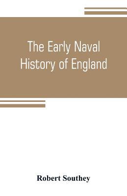 The early naval history of England 9353805457 Book Cover