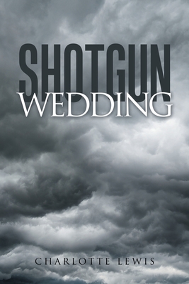 Shotgun Wedding 1669859703 Book Cover