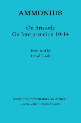 Ammonius: On Aristotle on Interpretation 10-14 1780932073 Book Cover