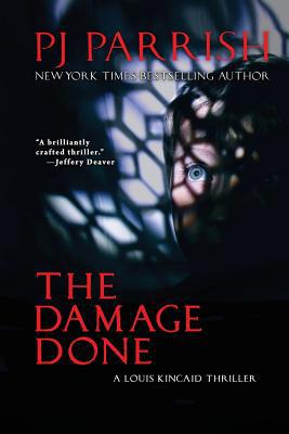 The Damage Done: A Louis Kincaid Thriller 1732086745 Book Cover