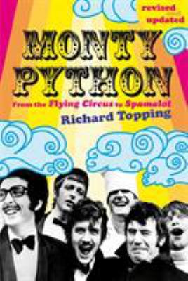 Monty Python: From the Flying Circus to Spamalot 0753513153 Book Cover