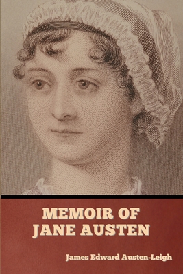 Memoir of Jane Austen 1636377181 Book Cover