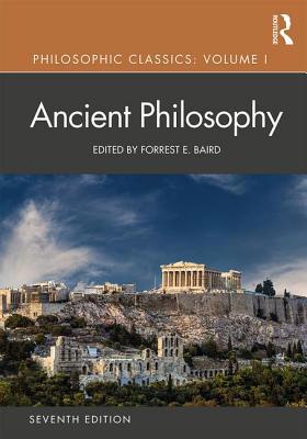 Philosophic Classics: Volume 1: Ancient Philosophy 1138235024 Book Cover