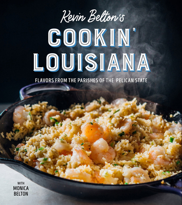 Kevin Belton's Cookin' Louisiana: Flavors from ... 1423658388 Book Cover