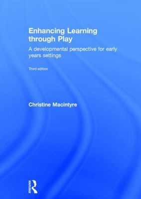 Enhancing Learning through Play: A developmenta... 1138671274 Book Cover