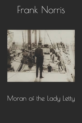 Moran of the Lady Letty 1693816075 Book Cover