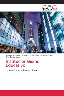 Institucionalismo Educativo [Spanish] 6203586625 Book Cover
