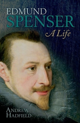 Edmund Spenser: A Life 0198703007 Book Cover