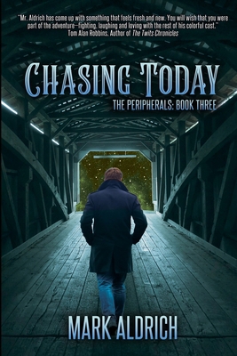 Chasing Today: The Peripherals: Book Three B0D8BBYMXF Book Cover