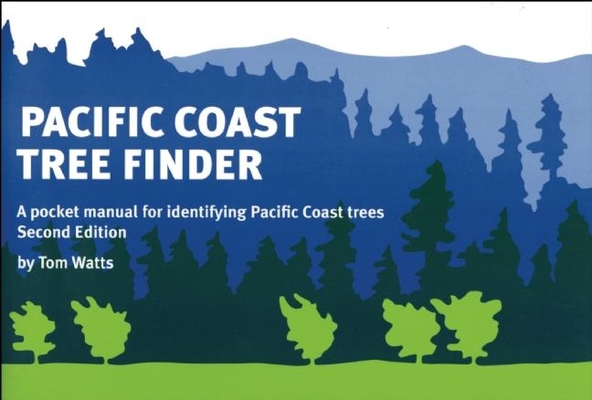 Pacific Coast Tree Finder: A Pocket Manual for ... 0912550279 Book Cover